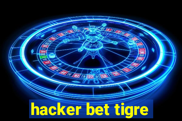 hacker bet tigre